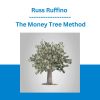 Russ Ruffino - The Money Tree Method