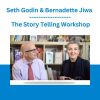 Seth Godin & Bernadette Jiwa - The Story Telling Workshop