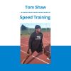 Speed Training - Tom Shaw