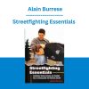 Streetfighting Essentials - Alain Burrese