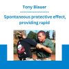 Tony Blauer - Spontaneous protective effect, providing rapid