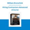 William Bronchick - Hiring Contractors Advanced eCourse