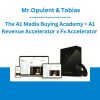 A1 Revenue - The A1 Media Buying Academy + A1 Revenue Accelerator x Fx Accelerator by Mr.Opulent & Tobias