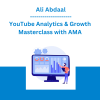 Ali Abdaal - YouTube Analytics & Growth Masterclass with AMA