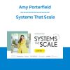 Amy Porterfield - Systems That Scale