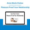 Anne Marie Clulow - Pleasure Proof Your Relationship