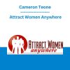 Cameron Teone - Attract Women Anywhere