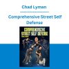 Chad Lyman - Comprehensive Street Self Defense