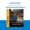 David Deida - Living Sacred Intimacy