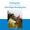 Flowing Zen - One Finger Shooting Zen