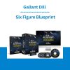 Gallant Dill - Six Figure Blueprint