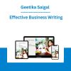 Geetika Saigal - Effective Business Writing
