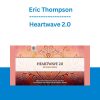 Heartwave 2.0 - Eric Thompson