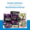 Heather Mathews - Manifestation Miracle