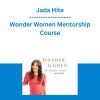 Jada Hite - Wonder Women Mentorship Course