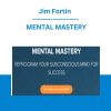 Jim Fortin - MENTAL MASTERY