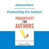 Joanna Penn - Productivity For Authors