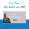 Jorden Roper - Killer Cold Emailing 2019