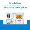 Karen Pattock - Overcoming Food Cravings