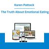 Karen Pattock - The Truth About Emotional Eating