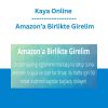Kaya Online - Amazon’a Birlikte Girelim
