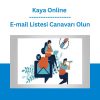 Kaya Online - E-mail Listesi Canavarı Olun
