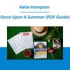Kelle Hampton - Once Upon A Summer (PDF Guide)