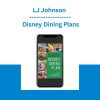 LJ Johnson - Disney Dining Plans