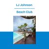 LJ Johnson - Beach Club