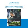 Lee Morrison - Combative Principles 2