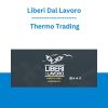 Liberi Dal Lavoro - Thermo Trading
