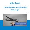 Mike Cooch - The Blitzrkieg Remarketing Campaign