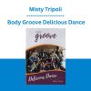 Misty Tripoli - Body Groove Delicious Dance