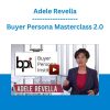 Adele Revella - Buyer Persona Masterclass 2.0