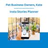 Pet Business Owners, Kate - Insta Stories Planner