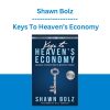 Shawn Bolz - Keys To Heaven’s Economy