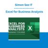 Simon Sez IT - Excel for Business Analysts