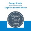 Tammy Kresge - Organize Yourself Skinny