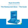 The Restaurant Boss - The Scale by Ryan Gromfin