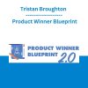 Tristan Broughton - Product Winner Blueprint