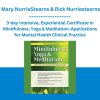 3-day Intensive, Experiential Certificate in Mindfulness, Yoga & Meditation: Applications for Mental Health Clinical Practice - Mary NurrieStearns & Rick Nurriestearns - PESI