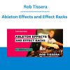 Ableton Effects and Effect Racks - Rob Tissera