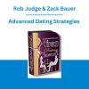 Advanced Dating Strategies - Rob Judge & Zack Bauer