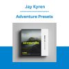 Adventure Presets - Jay Kyren