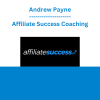 Affiliate Success Coaching - Andrew Payne