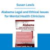 Alabama Legal and Ethical Issues for Mental Health Clinicians - Susan Lewis