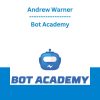 Bot Academy - Andrew Warner