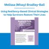 Breaking the Bonds of Sexual Trauma: Using Resiliency-Based Clinical Strategies to Help Survivors Restore Their Lives - Melissa (Missy) Bradley-Ball - PESI