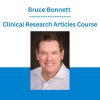 Bruce Bonnett - Clinical Research Articles Course