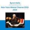 Byron Katie - New Years Mental Cleanse 2013-2014